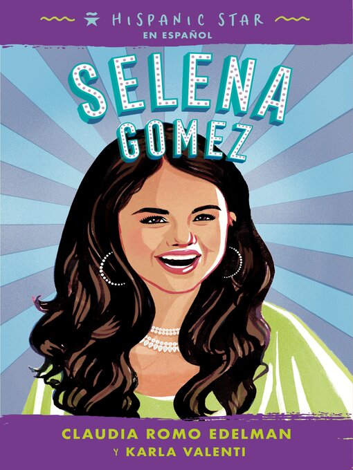 Title details for Selena Gomez by Claudia Romo Edelman - Available